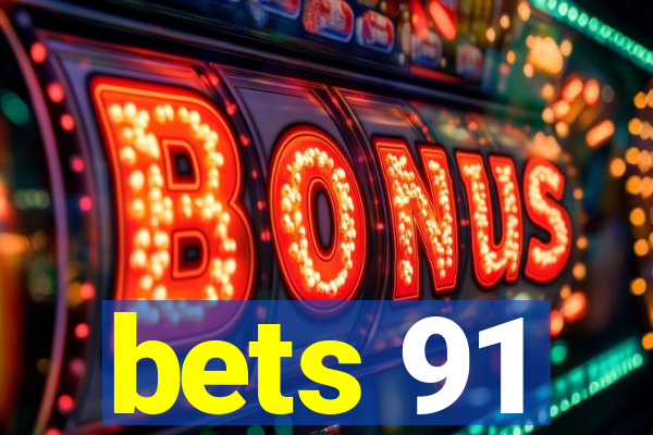 bets 91